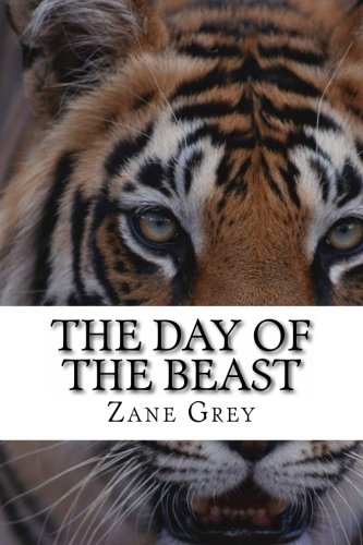 The Day of the Beast - Zane Grey