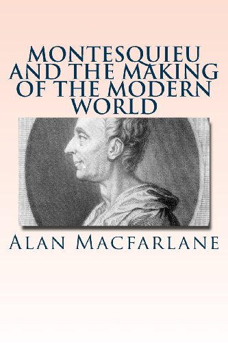 9781484107096: Montesquieu and the Making of the Modern World