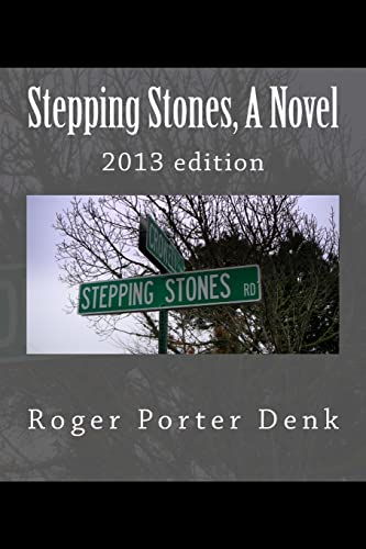 Stock image for Stepping Stones, A Novel: 2013 edition for sale by Green Street Books