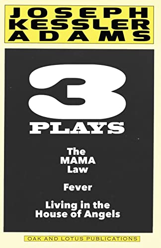 Beispielbild fr Three Plays by Joseph K. Adams: Play Anthology zum Verkauf von THE SAINT BOOKSTORE
