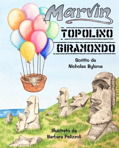 9781484110478: Marvin - Topolino giramondo