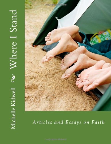 Imagen de archivo de Where I Stand: Articles and Essays on Faith (Volume 1) a la venta por Revaluation Books