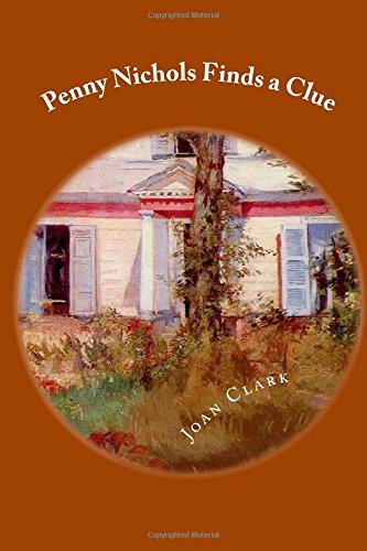 Penny Nichols Finds a Clue (9781484112205) by Clark, Joan