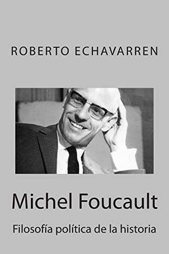 Imagen de archivo de Michel Foucault: Filosofia politica de la historia: Ensayo acerca de los cursos en el College de France a la venta por THE SAINT BOOKSTORE