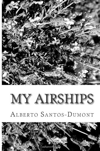 Imagen de archivo de My Airships a la venta por Half Price Books Inc.