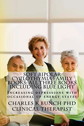 9781484117637: Soft Bipolar Cyclothymia Family Books: All three Books including Blue Light