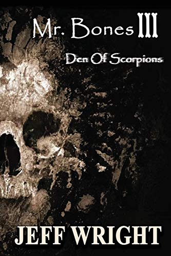 Beispielbild fr Mr. Bones III: Den of Scorpions zum Verkauf von SecondSale