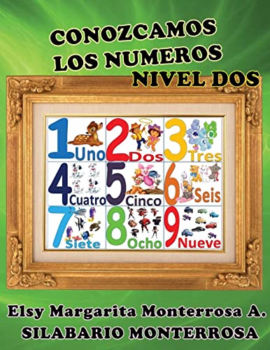 9781484125441: Conozcamos los Numeros Nivel Dos: Lectoescritura implica Lectura y Escritura de Numeros y Cantidades.: Volume 6 (Silabario Monterrosa)