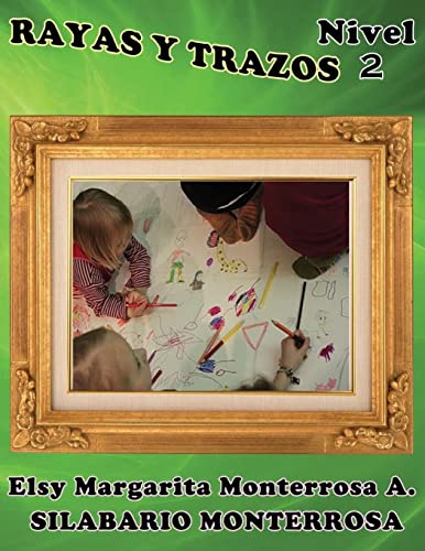 9781484127292: Rayas y Trazos Nivel Dos: Grafomotricidad en cuadcula apto desde cinco aos de edad. (Silabario Monterrosa) (Spanish Edition)