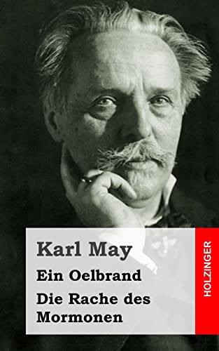 Ein Oelbrand / Die Rache des Mormonen (German Edition) (9781484128343) by May, Karl