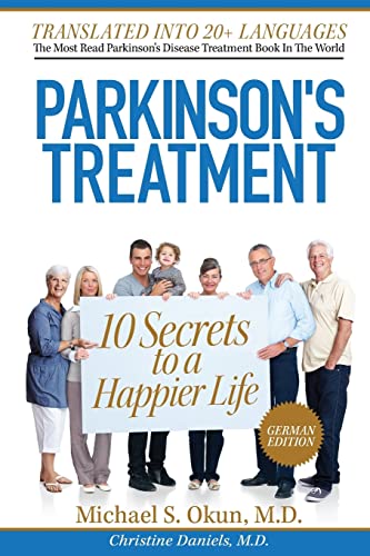 Stock image for Parkinson's Treatment German Edition: 10 Secrets to a Happier Life: Die 10 Geheimnisse eines gl?cklicheren Lebens mit der Parkinson-Krankheit for sale by SecondSale