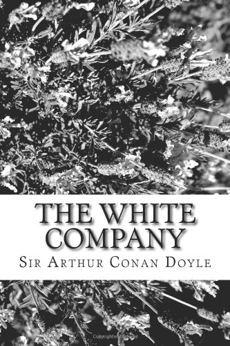 9781484131275: The White Company
