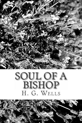 Soul of a Bishop (9781484131794) by Wells, H. G.