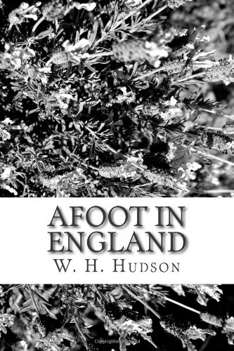 Afoot in England (9781484131848) by Hudson, W. H.