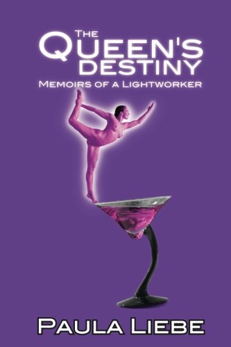 Stock image for The Queen's Destiny: memoirs of a Lightworker (The Queen's Trilogy) (Volume 3) for sale by Revaluation Books