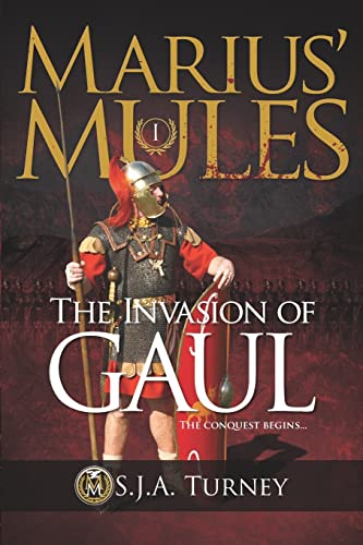 Stock image for Marius' Mules I: The Invasion of Gaul for sale by SecondSale