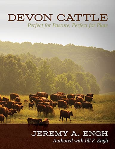 Beispielbild fr Devon Cattle: Perfect for Pasture, Perfect for Plate zum Verkauf von THE SAINT BOOKSTORE