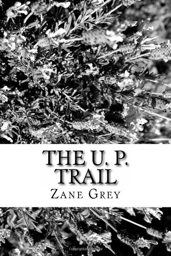 9781484139189: The U. P. Trail