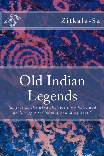 Beispielbild fr Old Indian Legends zum Verkauf von SecondSale