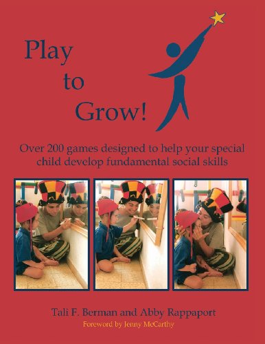 Beispielbild fr Play To Grow: Over 200 games designed to help your special child develop fundamental social skills zum Verkauf von AwesomeBooks