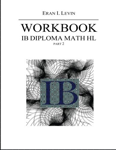 Stock image for Workbook - IB Diploma Math HL part 2 for sale by HPB-Red