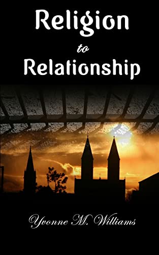 Stock image for Religion to Relationship for sale by THE SAINT BOOKSTORE