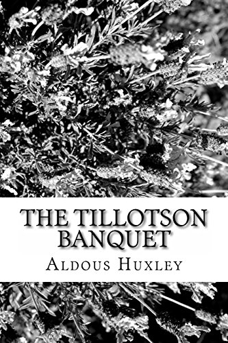 The Tillotson Banquet (9781484147603) by Huxley, Aldous