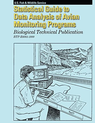 Stock image for Statistical Guide to Data Analysis of Avian Monitoring Programs: Biological Technical Publication BTP-R6001-1999 for sale by THE SAINT BOOKSTORE