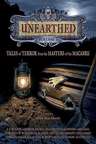 Beispielbild fr UNEARTHED - Volume I: Tales of Terror from the Masters of the Macabre zum Verkauf von THE SAINT BOOKSTORE