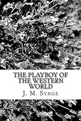 The Playboy of the Western World (9781484158241) by Synge, J. M.