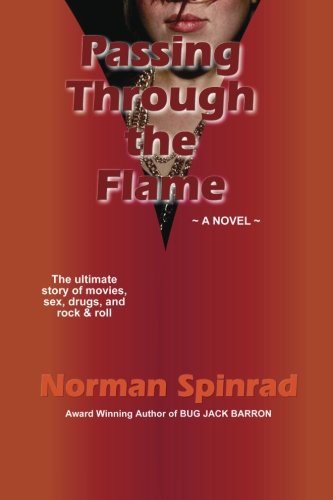 Passing Through the Flame (9781484158852) by Spinrad, Norman