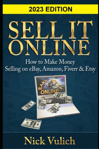 Imagen de archivo de Sell It Online: How to Make Money Selling on eBay, Amazon, Fiverr & Etsy: 3 (eBay Selling Made Easy) a la venta por WorldofBooks
