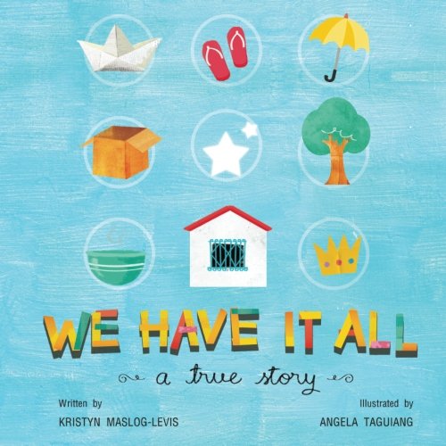 Stock image for We Have It All: A true story for sale by Revaluation Books