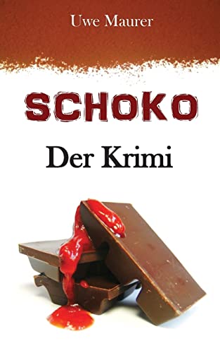 Stock image for SCHOKO - Der Krimi (German Edition) for sale by ALLBOOKS1