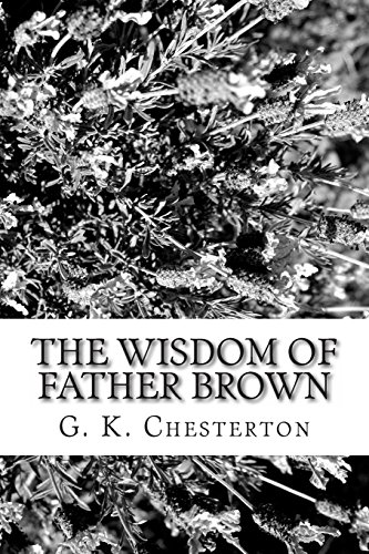 The Wisdom of Father Brown (9781484165607) by Chesterton, G. K.