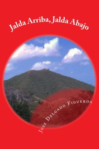 Beispielbild fr Jalda Arriba, Jalda Abajo: La fantasia retorica del E.L.A. (Spanish Edition) zum Verkauf von Revaluation Books