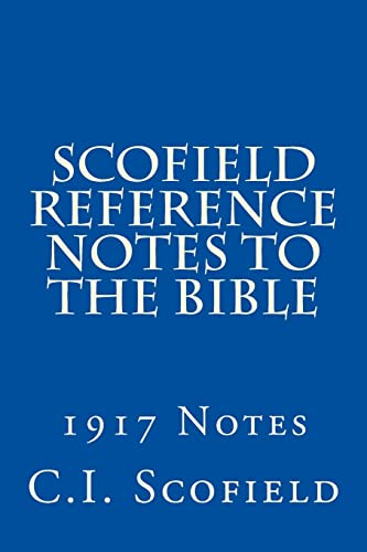 Imagen de archivo de Scofield Reference Notes to the Bible: 1917 Notes a la venta por HPB-Emerald