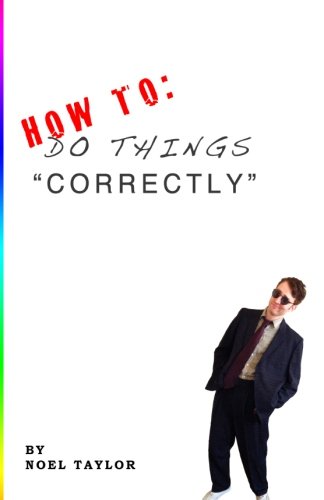 Stock image for How To: do things Correctly for sale by Revaluation Books
