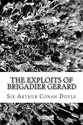 9781484168707: The Exploits of Brigadier Gerard