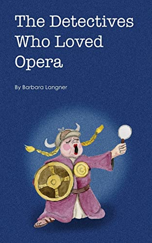 9781484169049: The Detectives Who Loved Opera