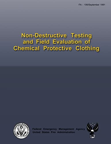 Imagen de archivo de Non-Destructive Testing and Field Evaluation of Chemical Protective Clothing a la venta por California Books