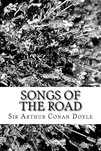 Songs Of The Road (9781484169360) by Doyle, Sir Arthur Conan