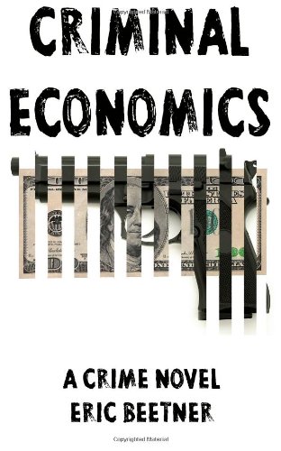 Criminal Economics (9781484171257) by Eric Beetner