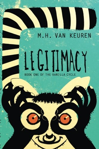 Stock image for Legitimacy: The Vanilla Cycle: Book One for sale by SecondSale