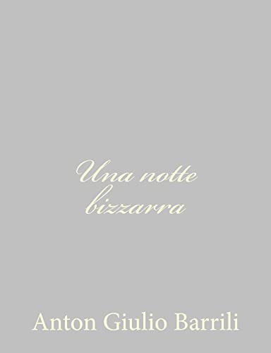 Stock image for Una notte bizzarra (Italian Edition) for sale by Lucky's Textbooks
