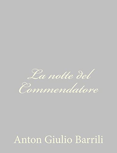 Imagen de archivo de La notte del Commendatore (Italian Edition) a la venta por Lucky's Textbooks