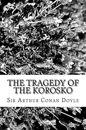 Stock image for The Tragedy of the Korosko for sale by ThriftBooks-Dallas