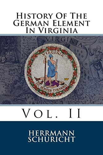 Stock image for History of the German Element in Virginia: Vol. II for sale by THE SAINT BOOKSTORE