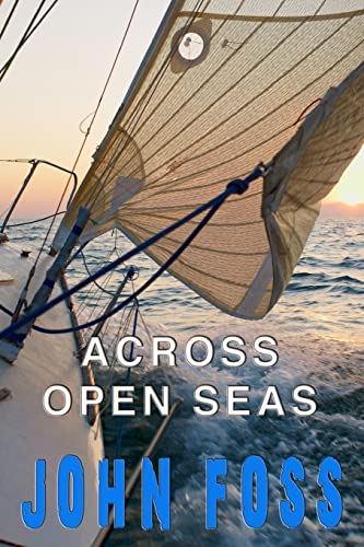 Across Open Seas (9781484181478) by Foss, John