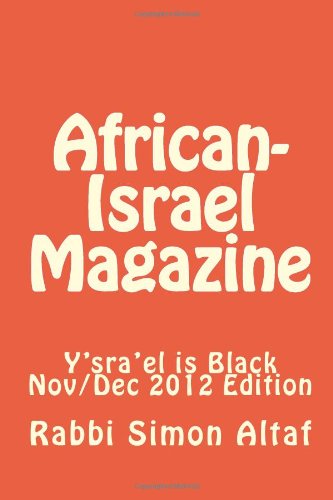 Beispielbild fr African-Israel Magazine: Y'sra'el is Black (November/December Edition) zum Verkauf von Revaluation Books